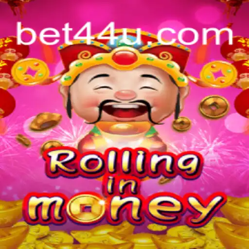 RollingInMoney: The Ultimate Game Experience with the Thrill of 44U